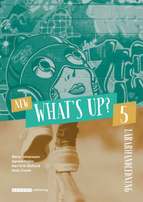 Valokuva kirjasta Maria Göransson / Agneta Hjälm / Karl-Erik Widlund / Andy Cowle New What's Up? 5 Lärarhandledning, kuuluu tuoteryhmään Ruots muu tieto.