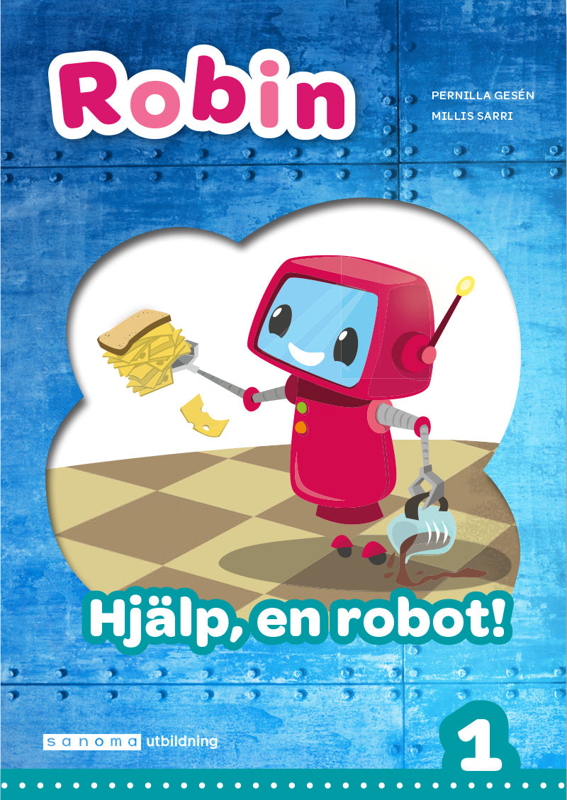 Valokuva kirjasta Pernilla Gesén Robin åk 1 Läsebok grön Hjälp, en robot!, kuuluu tuoteryhmään Ruots lapset nuoret ja sarjakuvat.