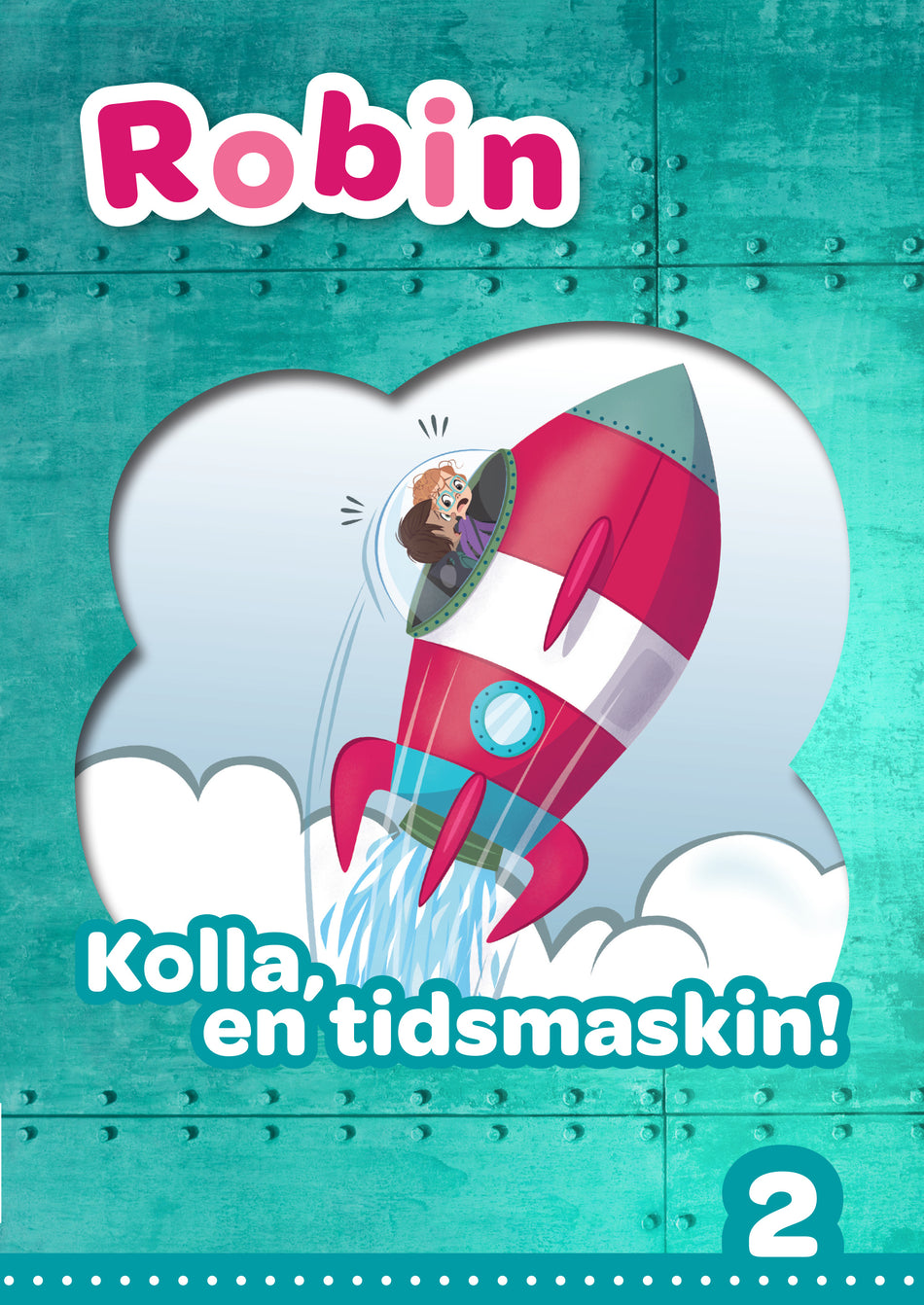 Valokuva kirjasta Pernilla Gesén Robin åk 2 Läsebok grön Kolla en tidsmaskin!, kuuluu tuoteryhmään Ruots lapset nuoret ja sarjakuvat.