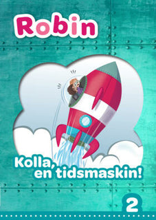 Robin åk 2 Läsebok grön Kolla en tidsmaskin!