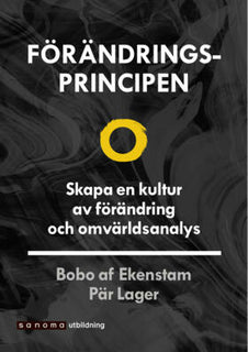 Förändringsprincipen - Skapa en kultur av förändring ...