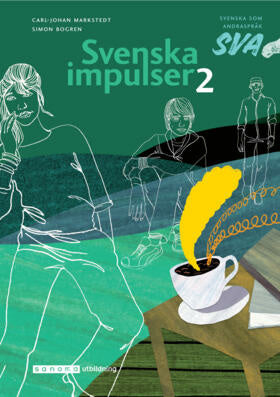Valokuva kirjasta Carl-Johan Markstedt / Simon Bogren Svenska impulser 2 Svenska som andraspråk, kuuluu tuoteryhmään Ruots lapset nuoret ja sarjakuvat.