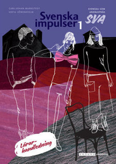 Svenska impulser 1 Svenska som andraspråk Lärarhandledning