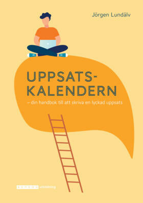 Valokuva kirjasta Jörgen Lundälv Uppsatskalendern - din handbok till att skriva en ...., kuuluu tuoteryhmään Ruots muu tieto.