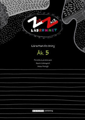 Valokuva kirjasta Pernilla Lundenmark / Anna Modigh / Karin Lönnqvist ZickZack 5 Läsrummet Lärarhandledning, version 2, kuuluu tuoteryhmään Ruots lapset nuoret ja sarjakuvat.