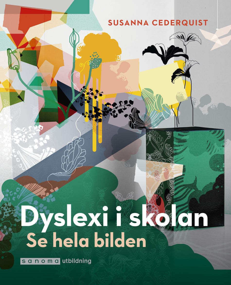 Valokuva kirjasta Susanna Cederquist Dyslexi i skolan - Se hela bilden, kuuluu tuoteryhmään Ruots muu tieto.