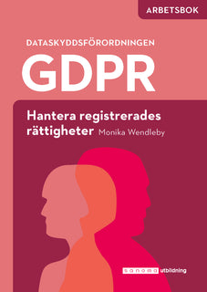 GDPR - hantera registrerades rättigheter Arbetsbok