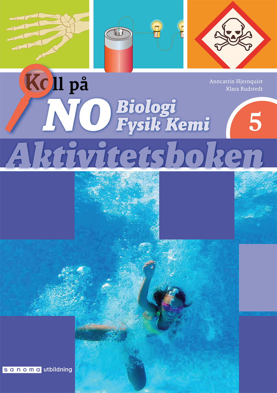 Valokuva kirjasta Anncatrin Hjernquist / Klara Rudstedt Koll på NO 5 Aktivitetsbok version 2, kuuluu tuoteryhmään Ruots lapset nuoret ja sarjakuvat.