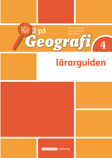Koll på Geografi 4 Lärarguide, upplaga 3