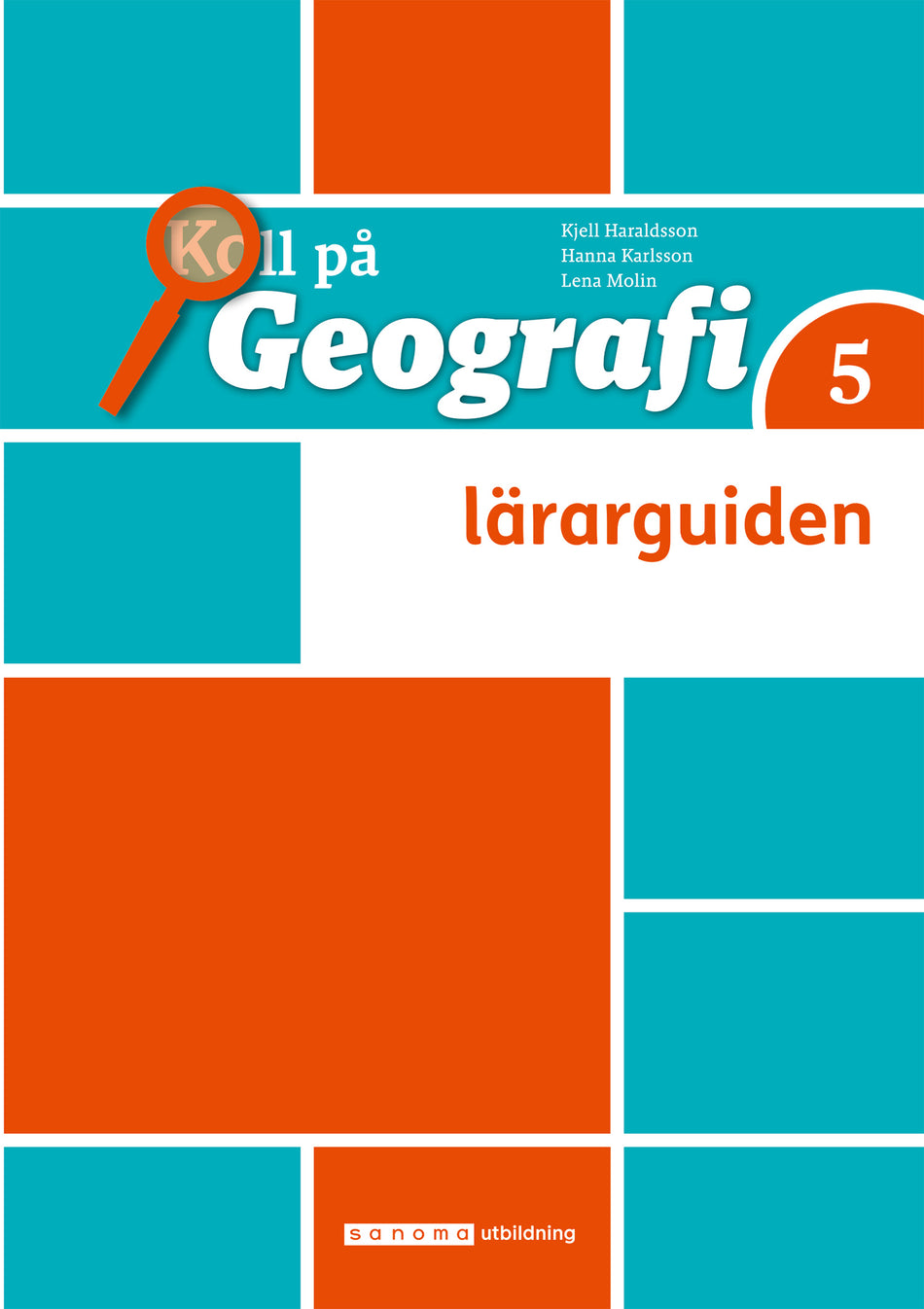 Valokuva kirjasta Kjell Haraldsson / Hanna Karlsson / Lena Molin Koll på Geografi 5 Lärarguide, upplaga 3, kuuluu tuoteryhmään Ruots lapset nuoret ja sarjakuvat.