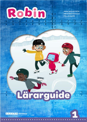 Valokuva kirjasta Anna Wickström / Kristina Åsenius Robin åk 1 Lärarguide, upplaga 2, kuuluu tuoteryhmään Ruots lapset nuoret ja sarjakuvat.