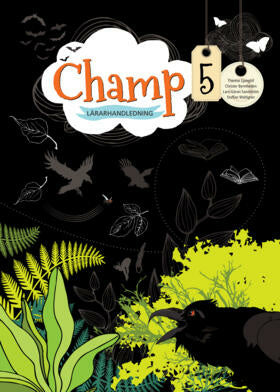 Valokuva kirjasta Therese Ljunglöf / Christer Bermheden / Lars-Göran Sandström / Staffan Wahlgren Champ 5 Lärarhandledning, kuuluu tuoteryhmään Ruots muu tieto.