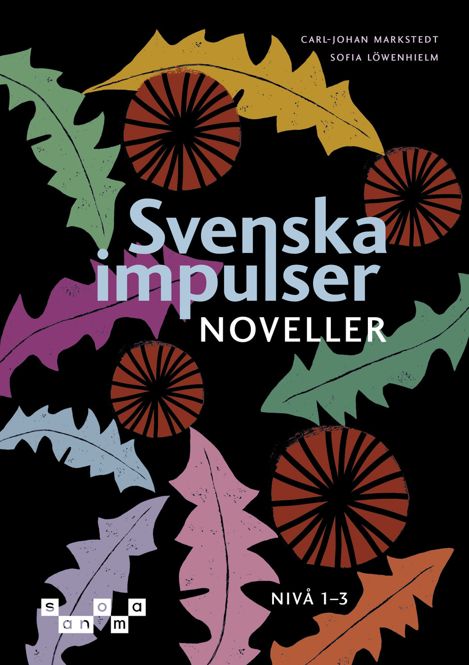 Valokuva kirjasta Carl-Johan Markstedt / Sofia Löwenhielm Svenska impulser Noveller, kuuluu tuoteryhmään Ruots lapset nuoret ja sarjakuvat.
