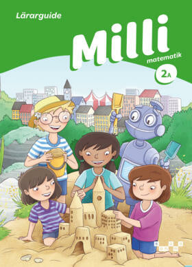 Valokuva kirjasta Anita Ristamäki / Kaija Häkkinen / Terhi Kaleva / Liisa Sohlman / Sanna Patrikainen Milli matematik 2A Lärarguide, kuuluu tuoteryhmään Ruots lapset nuoret ja sarjakuvat.