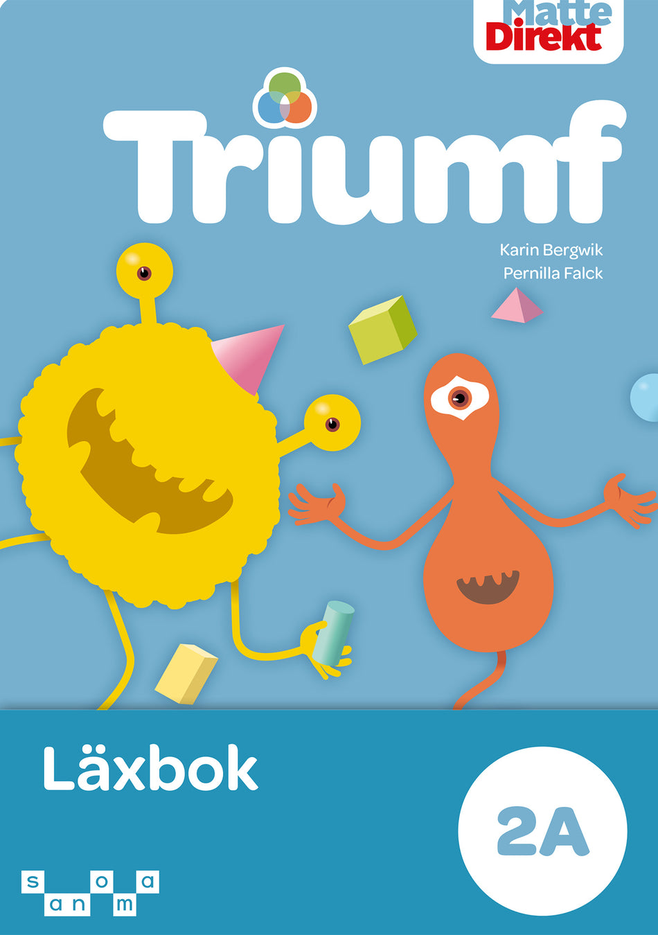 Valokuva kirjasta Karin Bergwik / Pernilla Falck Matte Direkt Triumf 2A Läxbok, kuuluu tuoteryhmään Ruots lapset nuoret ja sarjakuvat.