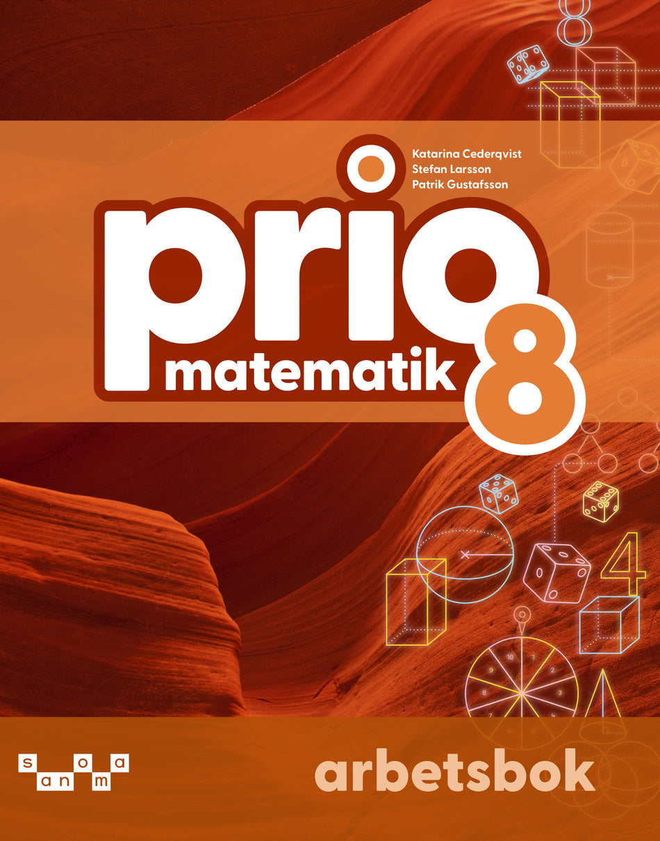 Valokuva kirjasta Katarina Cederqvist / Stefan Larsson / Patrik Gustafsson Prio Matematik 8 Arbetsbok, upplaga 2, kuuluu tuoteryhmään Ruots lapset nuoret ja sarjakuvat.