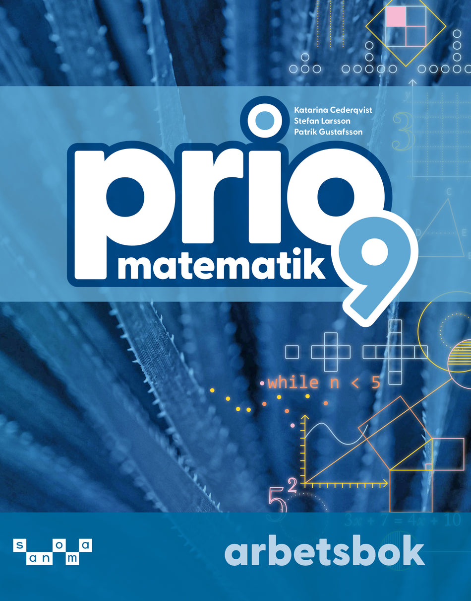 Valokuva kirjasta Katarina Cederqvist / Stefan Larsson / Patrik Gustafsson Prio Matematik 9 Arbetsbok, upplaga 2, kuuluu tuoteryhmään Ruots lapset nuoret ja sarjakuvat.
