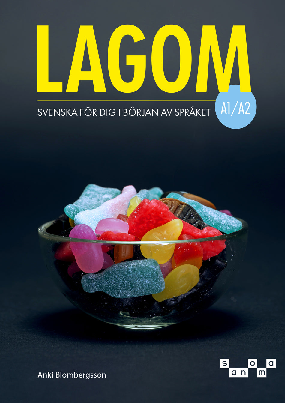 Valokuva kirjasta Anki Blombergsson Lagom - A1/A2, kuuluu tuoteryhmään Ruots lapset nuoret ja sarjakuvat.