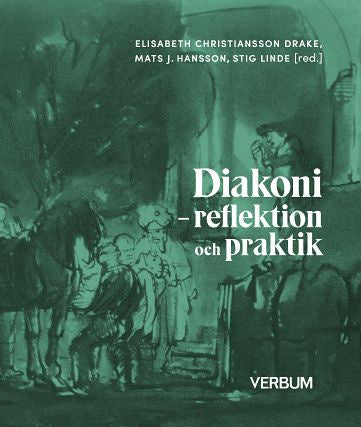 Valokuva kirjasta  Diakoni : reflektion och praktik, kuuluu tuoteryhmään Ruots muu tieto.