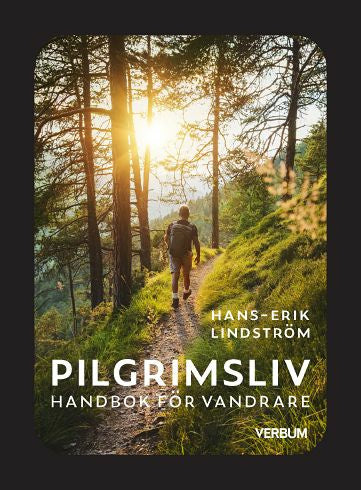 Valokuva kirjasta Hans-Erik Lindström Pilgrimsliv : handbok för vandrare, kuuluu tuoteryhmään Ruots muu tieto.