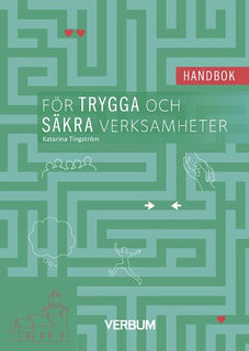 Handbok för trygga och säkra verksamheter