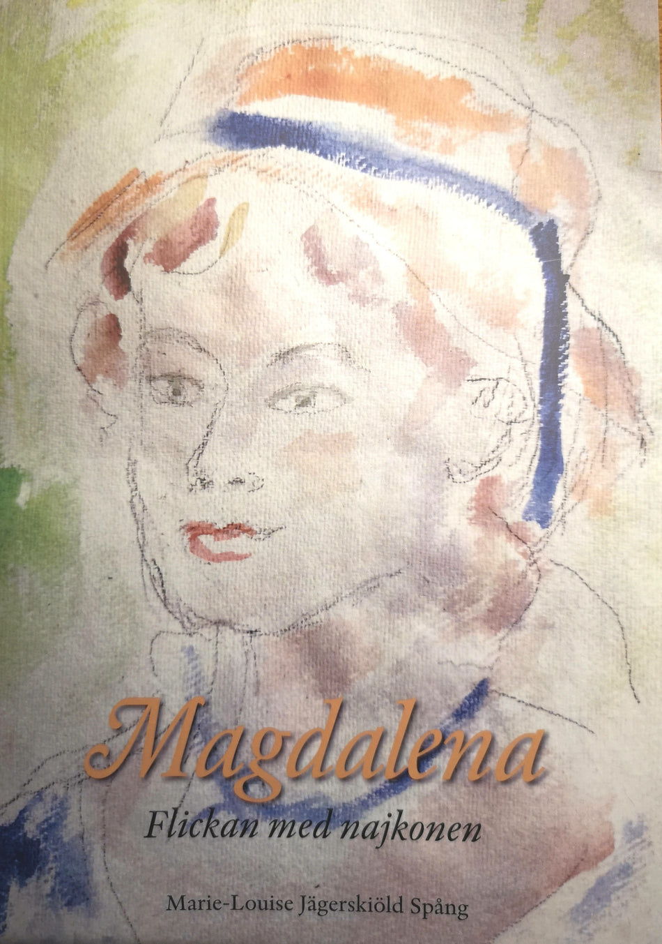 Valokuva kirjasta Marie-Louise Jägerskiöld-Spång Magdalena Flickan med najkonen, kuuluu tuoteryhmään Ruots kaunokirjat.