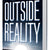Tuotteen Outside the reality : the traveler's guide in consciousness pikkukuva 2