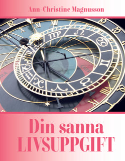Din sanna livsuppgift