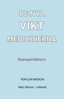 De nya viktmedicinerna