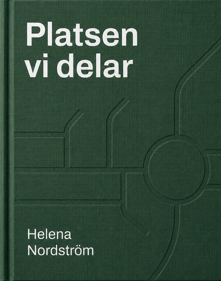 Valokuva kirjasta Helena Nordström Platsen vi delar, kuuluu tuoteryhmään Ruots muu tieto.