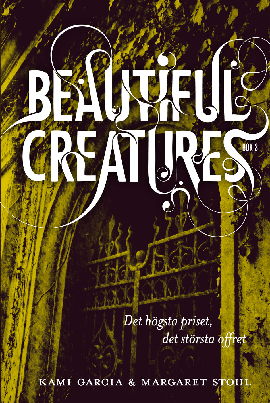 Valokuva kirjasta Kami Garcia / Margaret Stohl Beautiful Creatures Bok 3, Det högsta priset, det största offret, kuuluu tuoteryhmään Ruots lapset nuoret ja sarjakuvat.