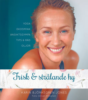 Frisk och strålande hy : på naturlig väg