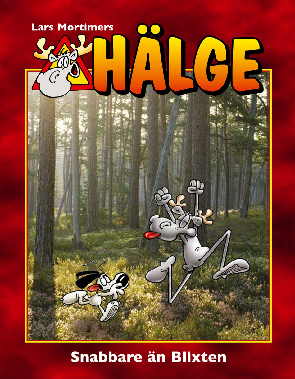 Valokuva kirjasta Lars Mortimer Hälge. Snabbare än Blixten, kuuluu tuoteryhmään Ruots lapset nuoret ja sarjakuvat.
