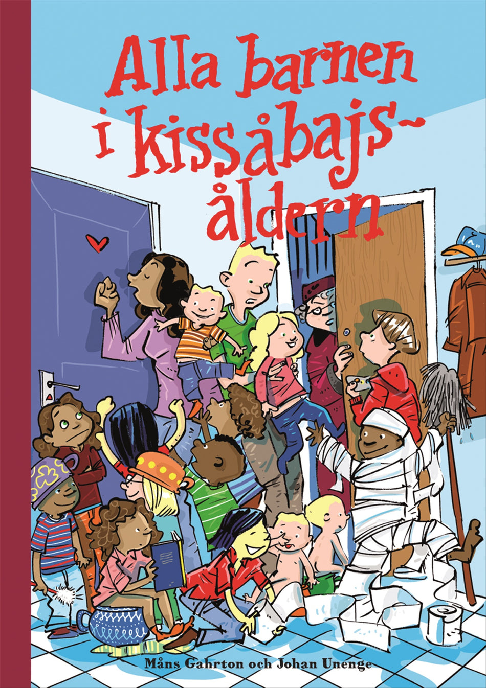 Valokuva kirjasta Måns Gahrton / Johan Unenge Alla barnen i kissåbajsåldern, kuuluu tuoteryhmään Ruots lapset nuoret ja sarjakuvat.
