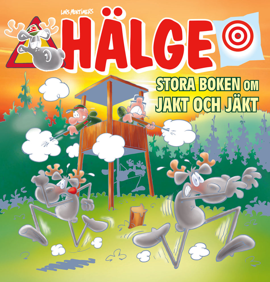 Valokuva kirjasta Lars Mortimer Hälge. Stora boken om jakt och jäkt, kuuluu tuoteryhmään Ruots lapset nuoret ja sarjakuvat.