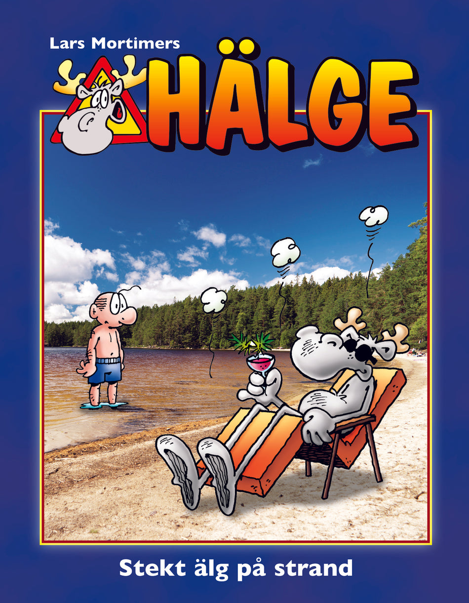 Valokuva kirjasta Lars Mortimer Hälge. Stekt älg på strand, kuuluu tuoteryhmään Ruots lapset nuoret ja sarjakuvat.