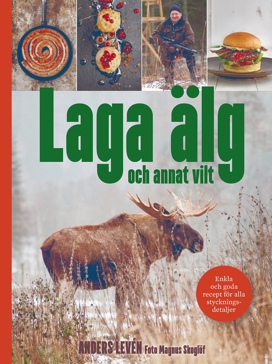 Valokuva kirjasta Anders Levén Laga älg och annat vilt, kuuluu tuoteryhmään Ruots harrasteet taide.