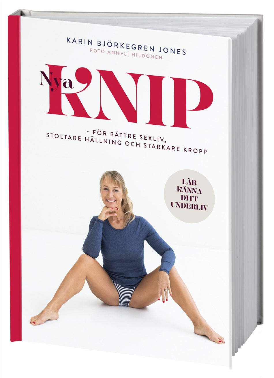 Valokuva kirjasta Karin Björkegren Jones Nya Knip : för starkare kropp, stoltare hållning, bättre sex, kuuluu tuoteryhmään Ruots muu tieto.