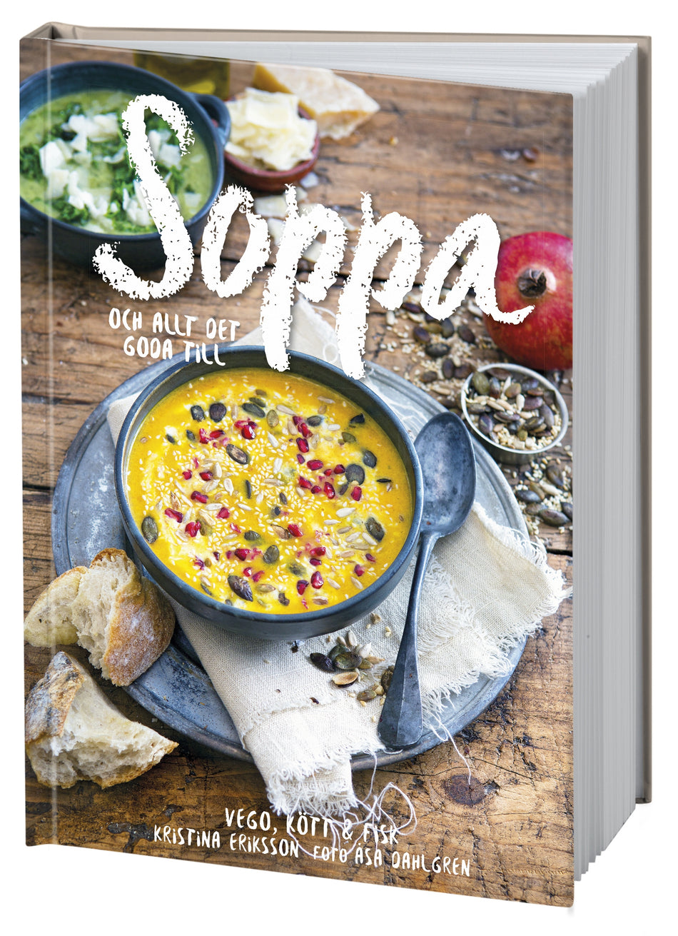 Valokuva kirjasta Kristina Eriksson Soppa : och allt det goda till, kuuluu tuoteryhmään Ruots harrasteet taide.