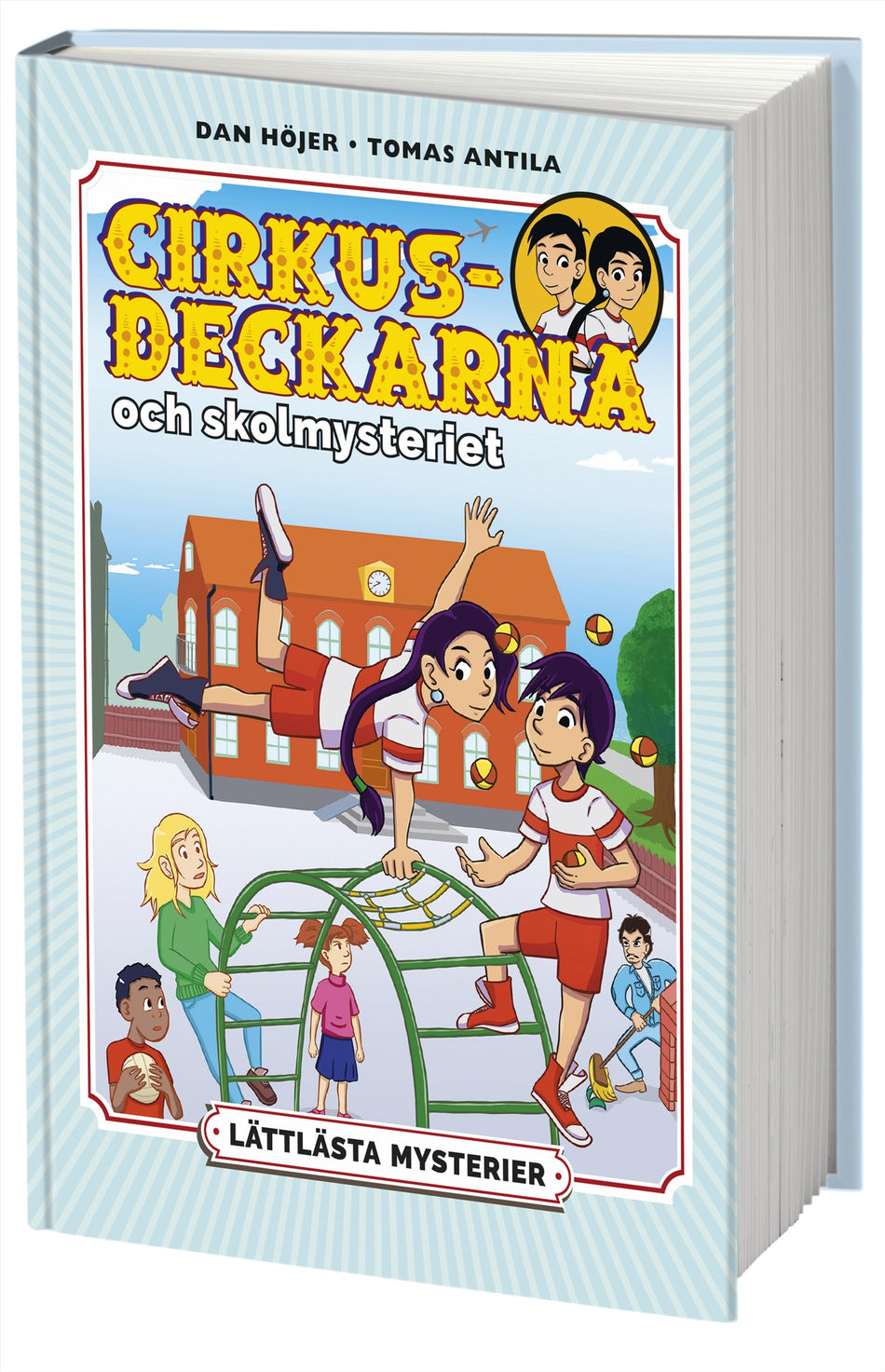 Valokuva kirjasta Dan Höjer Lättlästa mysterier. Cirkusdeckarna och skolmysteriet, kuuluu tuoteryhmään Ruots lapset nuoret ja sarjakuvat.
