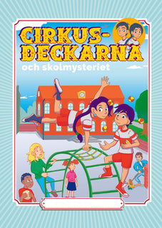 Lättlästa mysterier. Cirkusdeckarna och skolmysteriet