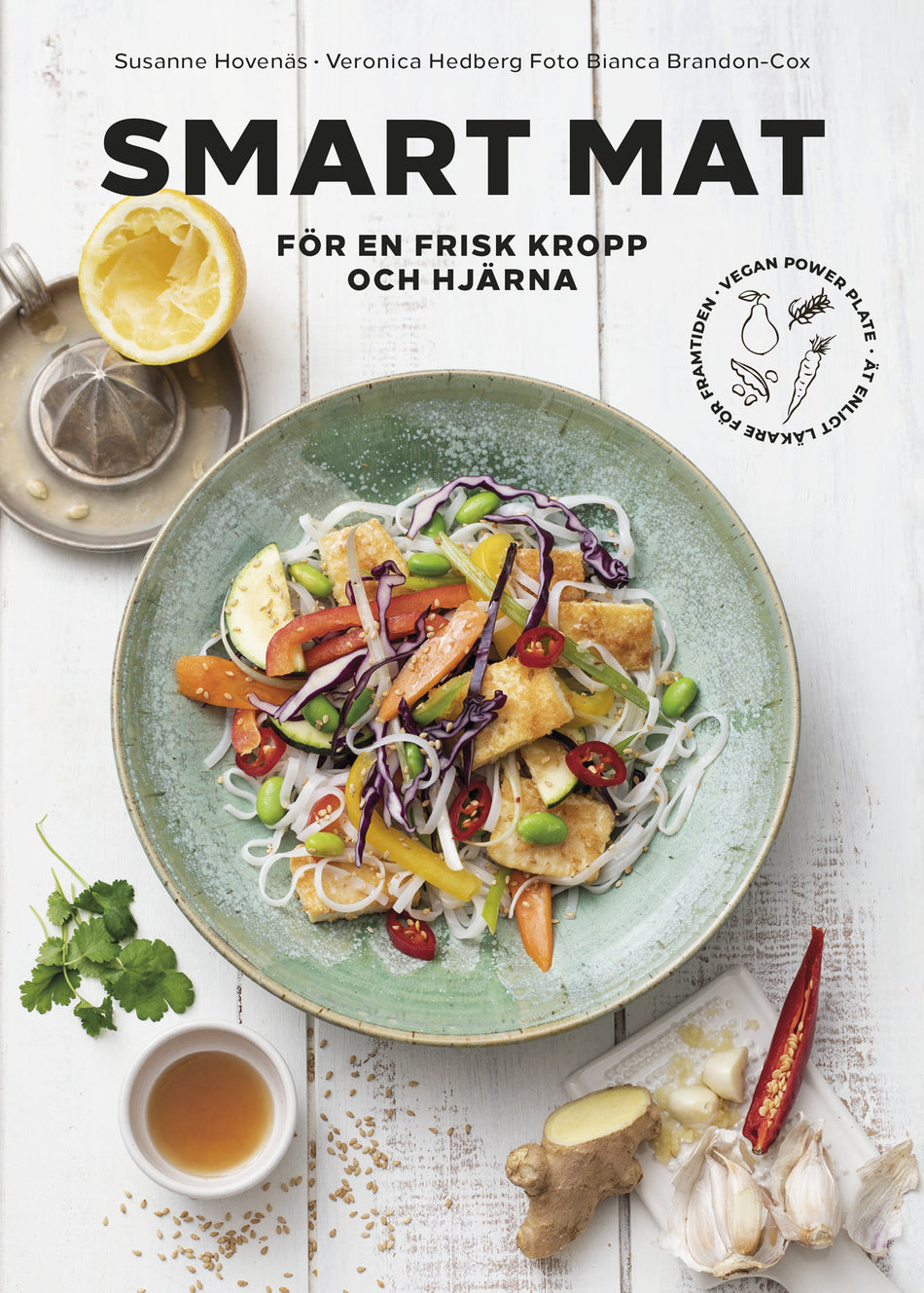 Valokuva kirjasta Susanne Hovenäs / Veronica Hedberg Smart mat för en frisk kropp och hjärna, kuuluu tuoteryhmään Ruots harrasteet taide.