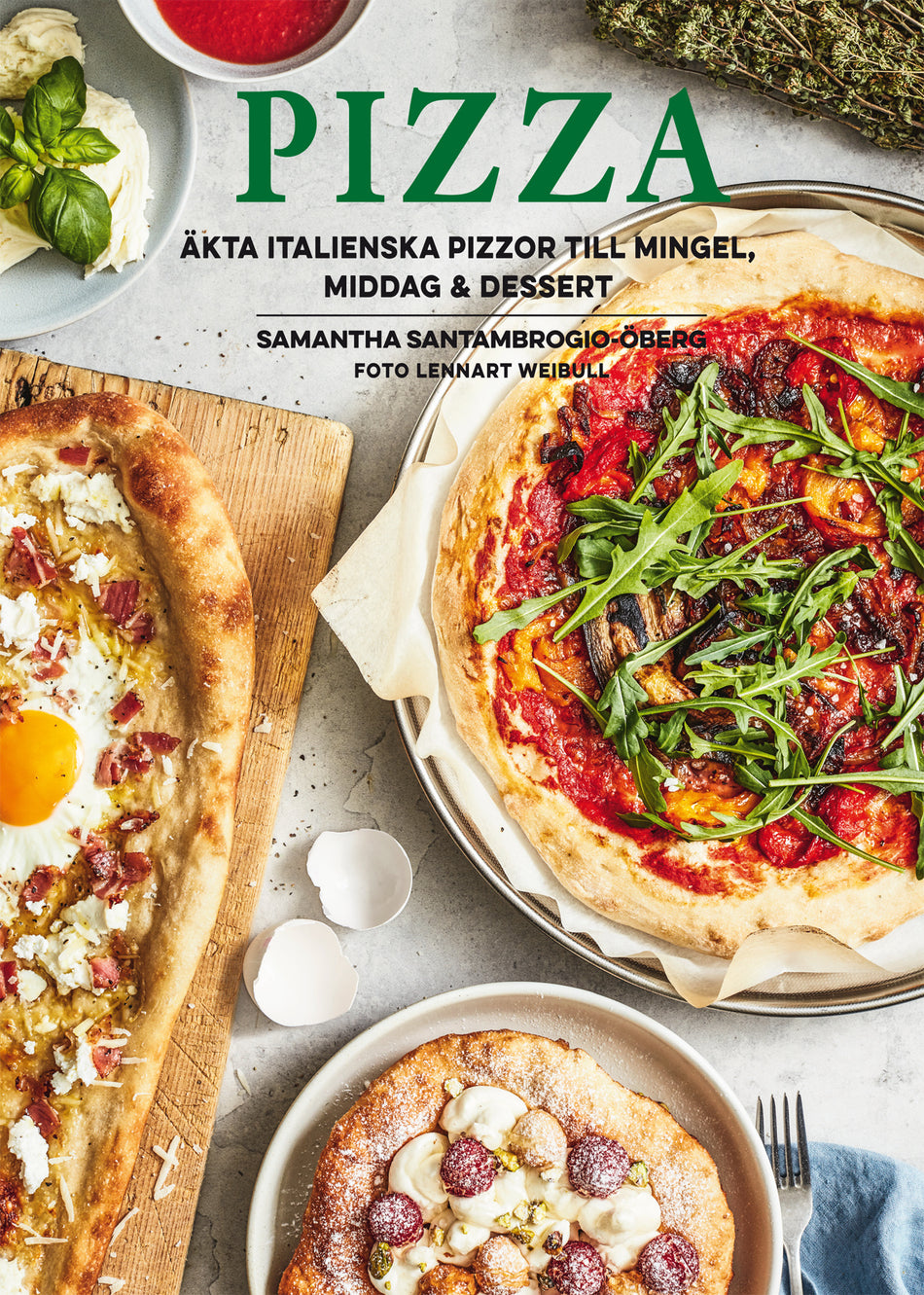 Valokuva kirjasta Samantha Santambrogio-Öberg Pizza : äkta italienska pizzor till mingel, middag och dessert, kuuluu tuoteryhmään Ruots harrasteet taide.