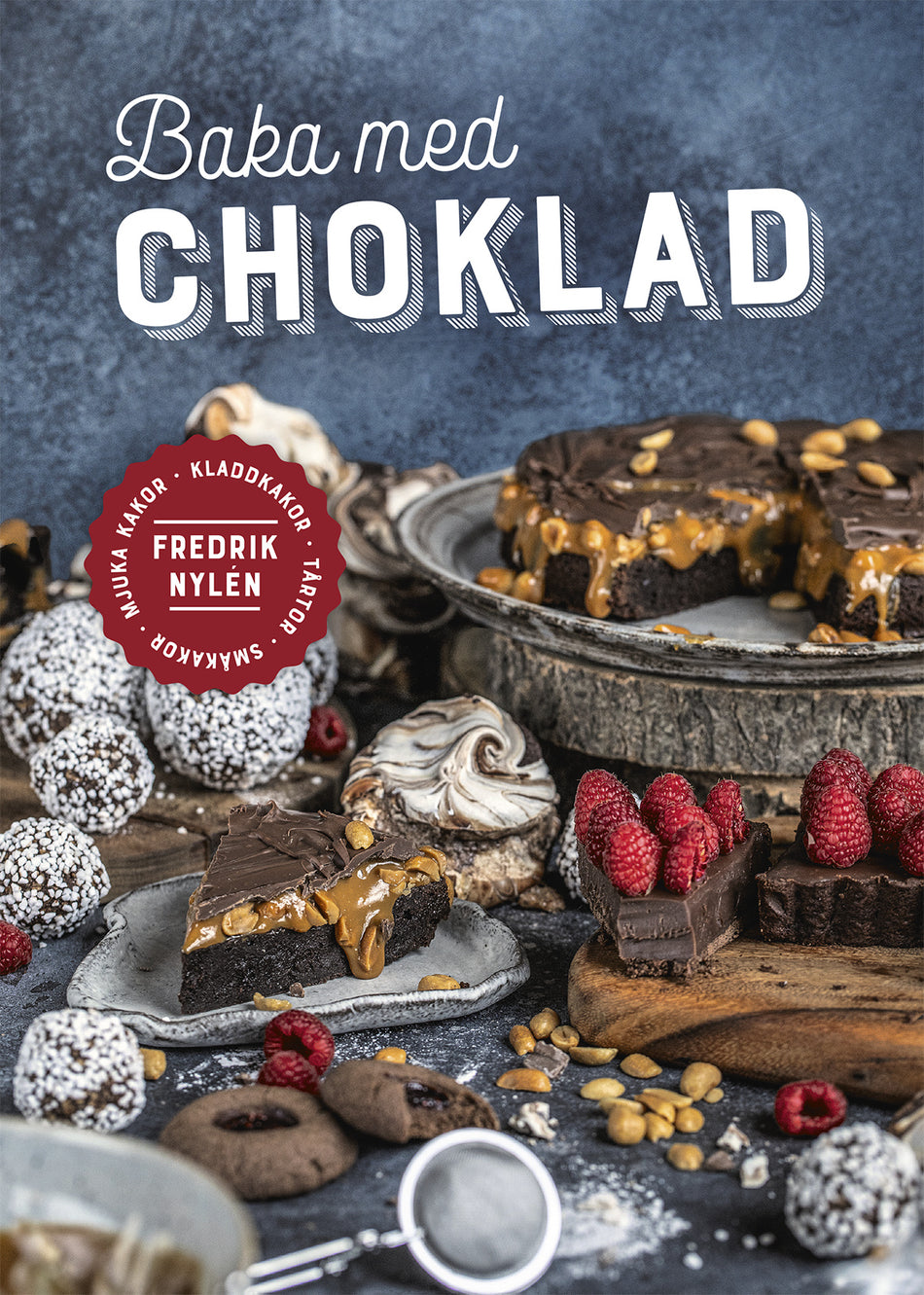 Valokuva kirjasta Fredrik Nylén Baka med choklad, kuuluu tuoteryhmään Ruots harrasteet taide.