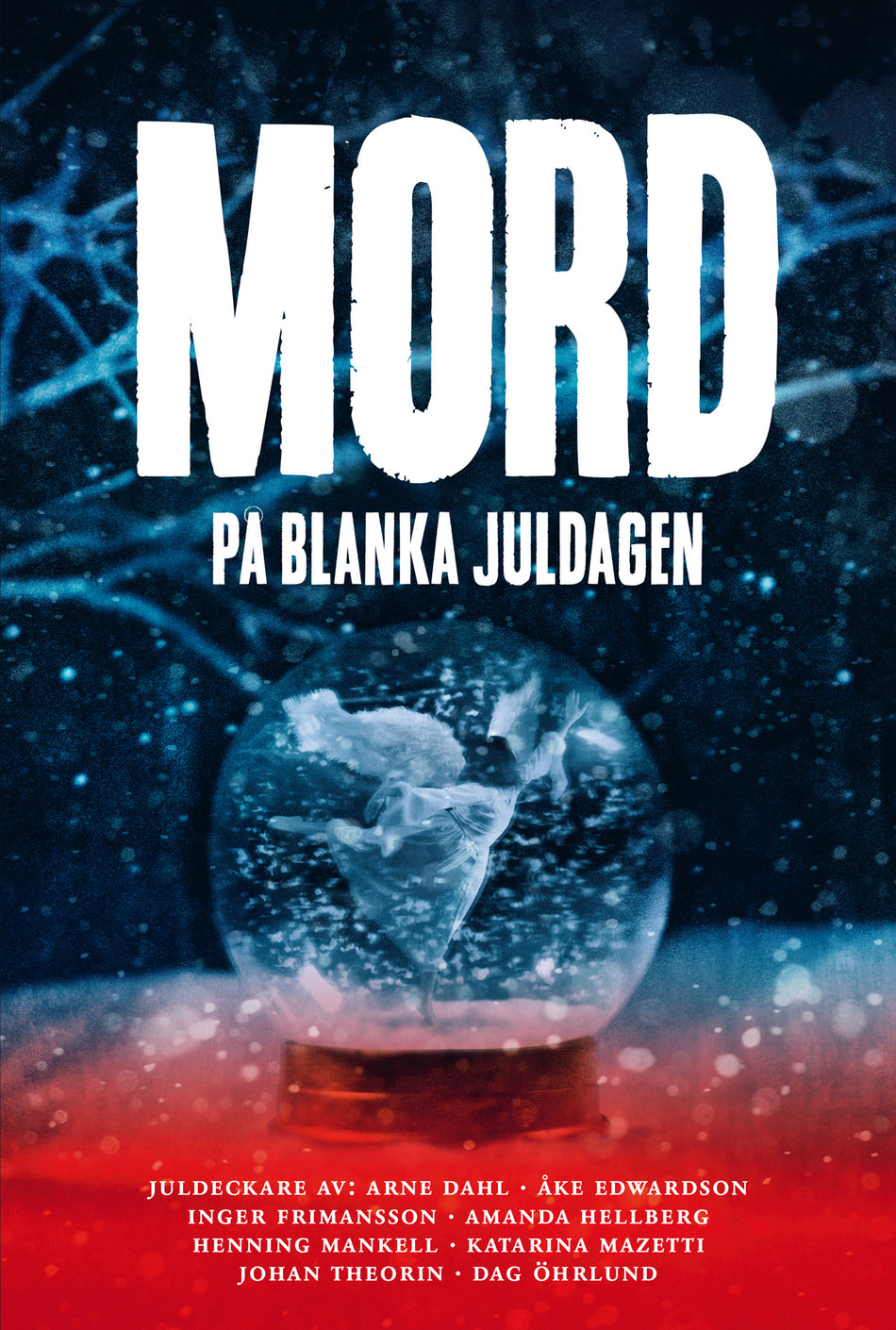 Valokuva kirjasta Katarina Mazetti / Inger Frimansson / Åke Edwardson / Amanda Hellberg / Johan Theorin / Arne Dahl / Dag Öhrlund / Henning Mankell Mord på blanka juldagen, kuuluu tuoteryhmään Ruots kaunokirjat.