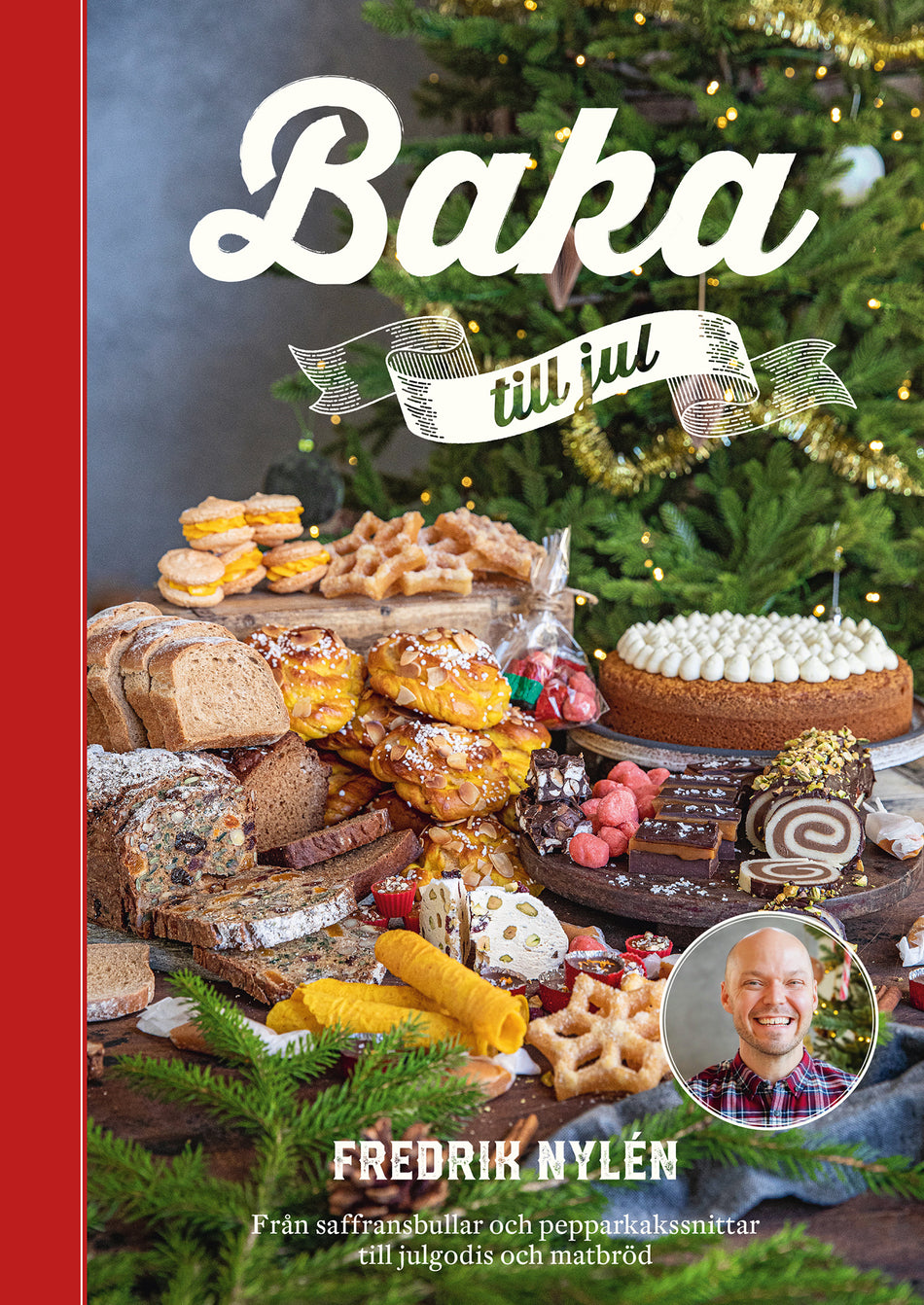 Valokuva kirjasta Fredrik Nylén Baka till jul : från saffransbullar och pepparkakssnittar till julgodis och matbröd, kuuluu tuoteryhmään Ruots harrasteet taide.