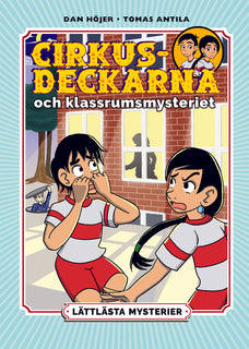 Lättlästa mysterier. Cirkusdeckarna och klassrumsmysteriet