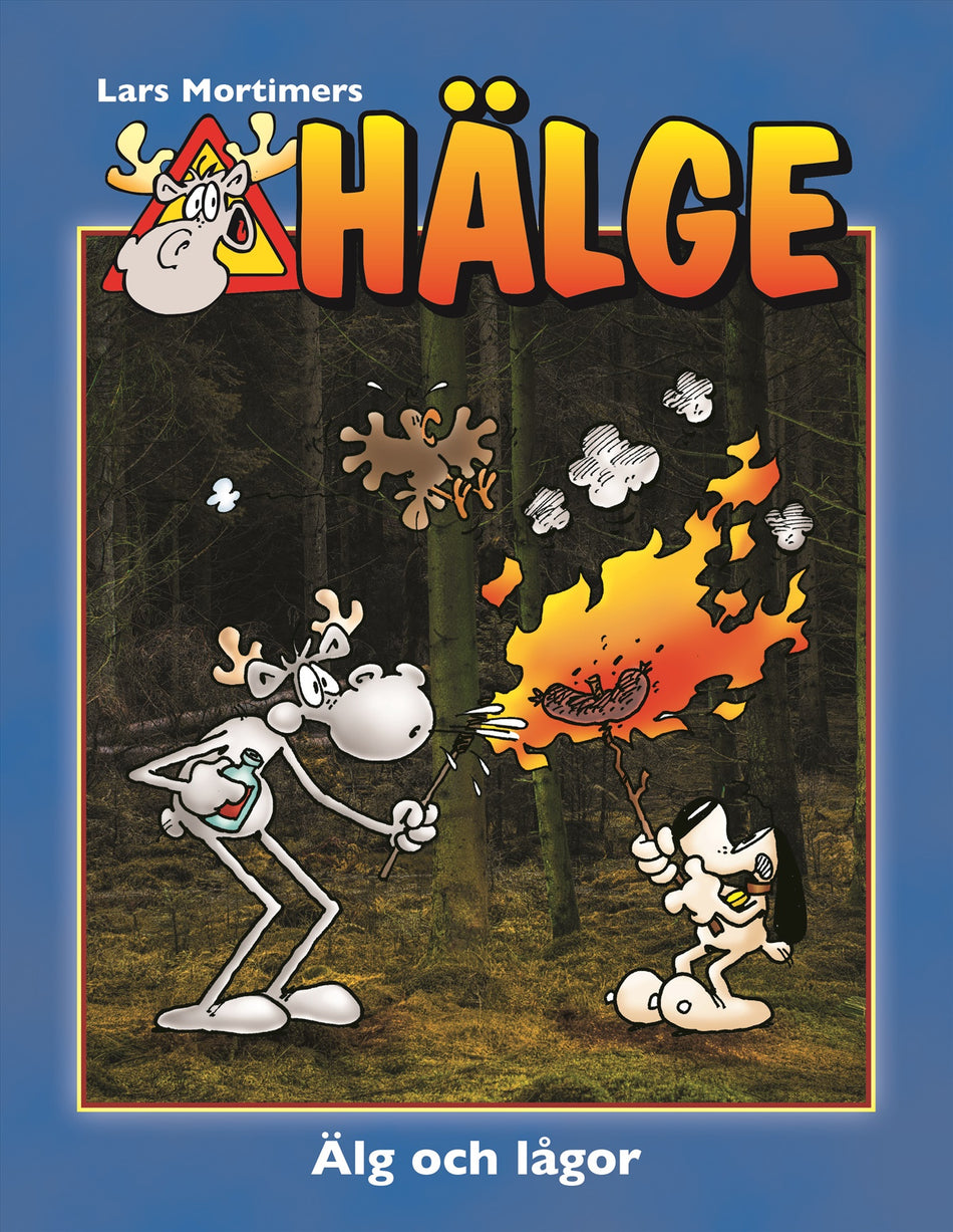 Valokuva kirjasta  Hälge. Älg och lågor, kuuluu tuoteryhmään Ruots lapset nuoret ja sarjakuvat.