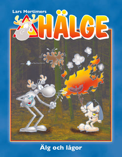 Hälge. Älg och lågor
