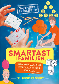 Smartast i familjen : utmaningar, quiz och roliga tricks för alla